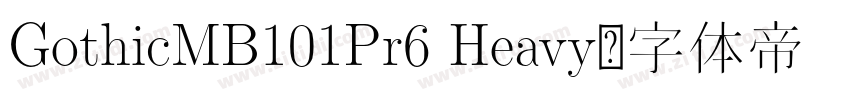 GothicMB101Pr6 Heavy字体转换